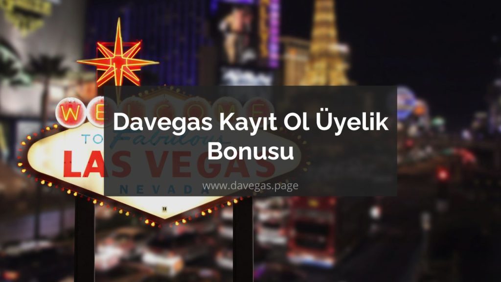 Davegas Kayıt Ol