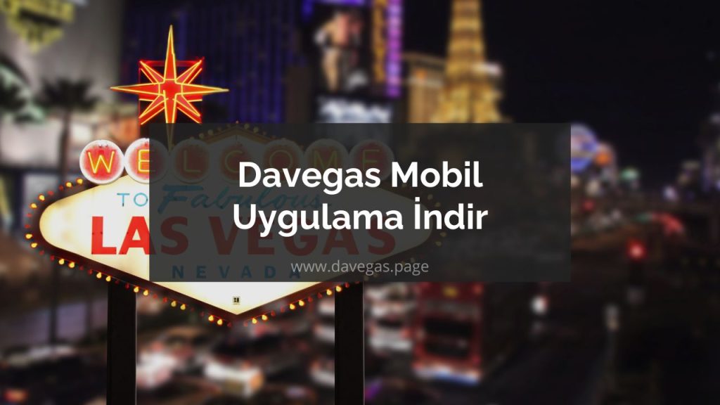 Davegas Mobil Uygulama